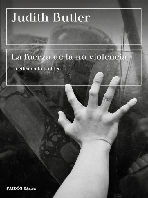Title details for La fuerza de la no violencia by Judith Butler - Available
